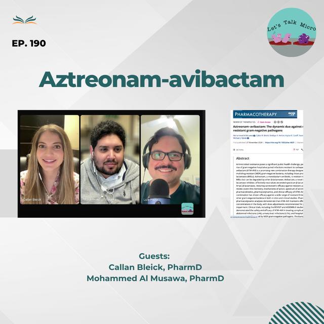 190: Aztreonam-avibactam - podcast episode cover