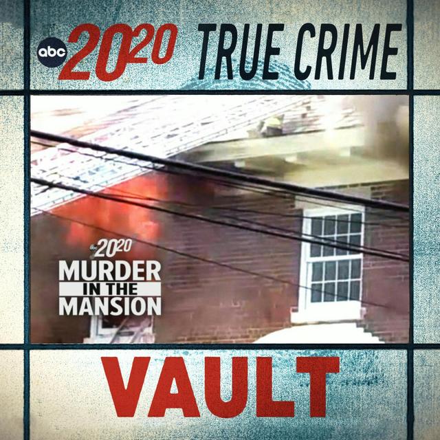 True Crime Vault: Murder in the Mansion - podcast episode cover