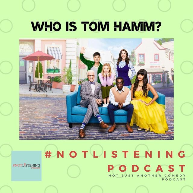 Who is Tom Hamm? (TV Catch Up Chat) | #NOTlistening - podcast episode cover