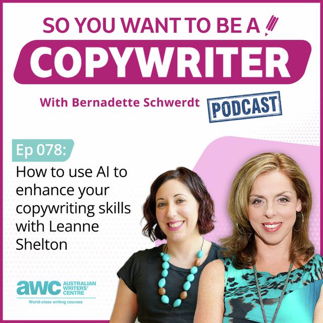 COPYWRITER 078: How to use AI to enhance your copywriting skills with Leanne Shelton - podcast episode cover