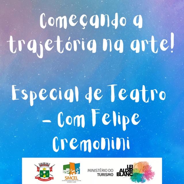 Começando a Trajetória na Arte - Com Felipe Cremonini [ESPECIAL DE TEATRO] - podcast episode cover