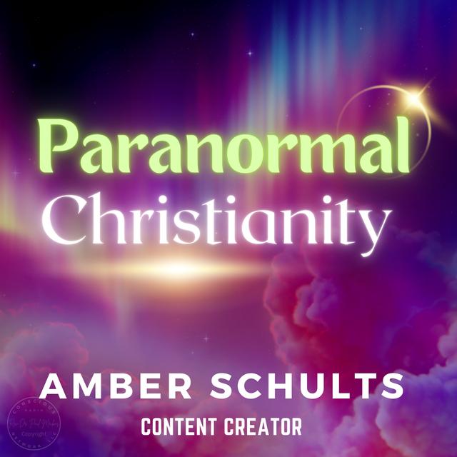 Unveiling the Supernatural: Exploring Paranormal Christianity - podcast episode cover