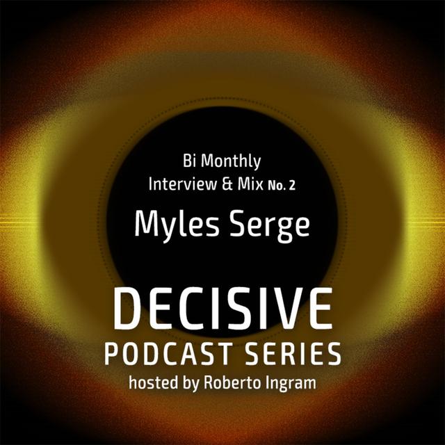 Myles Serge - Interview & Mix - podcast episode cover
