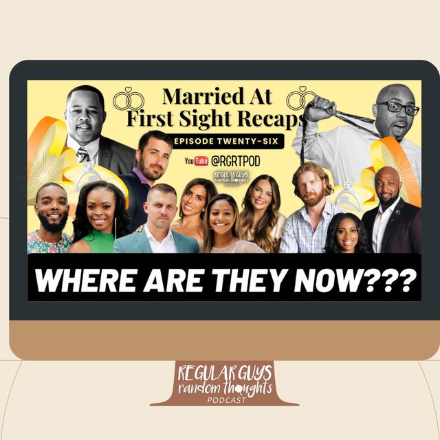 S3: Married At First Sight Recap: Season 16 Ep. 26: Where Are They Now? - podcast episode cover