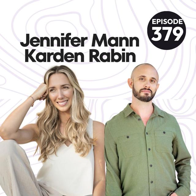 379 | How to Use the Nervous System to Heal from Chronic Pain and Fatigue with Jennifer Mann and Karden Rabin - podcast episode cover