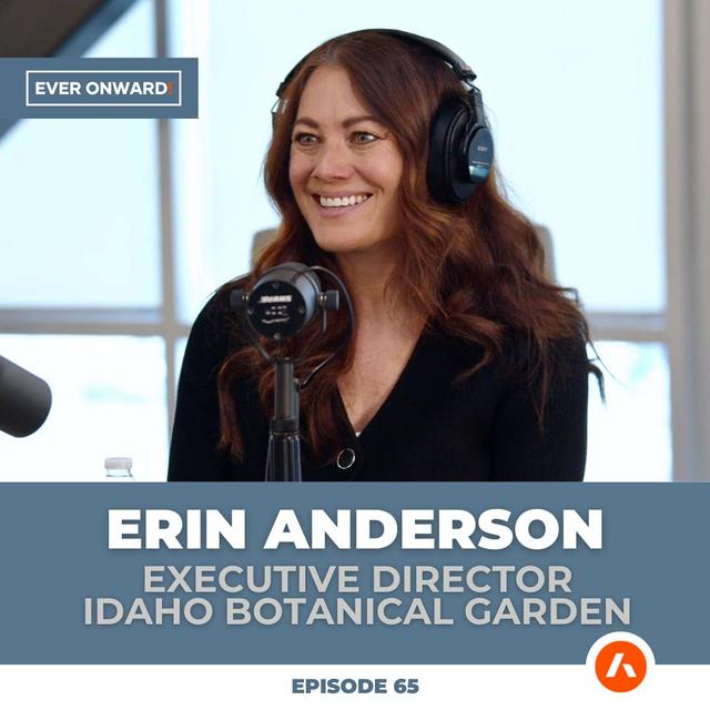 A Vision for Growth: The Transformation of IBG with Erin Anderson | Ever Onward - Ep. 65 - podcast episode cover