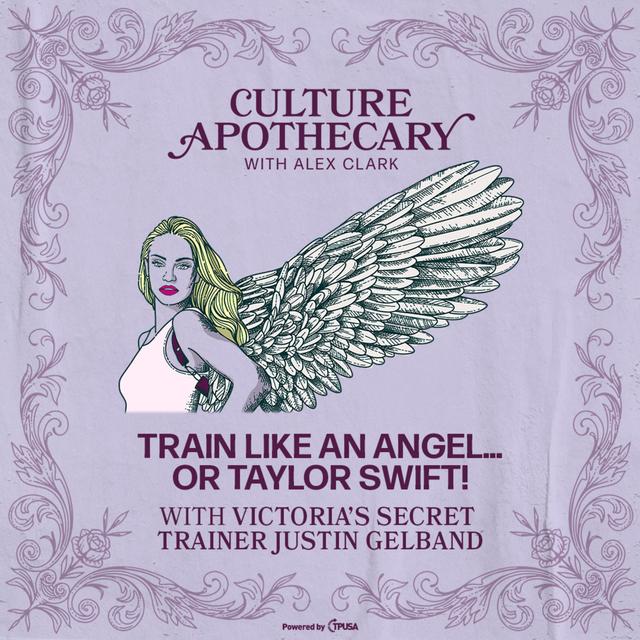 Train Like An Angel...Or Taylor Swift | Victoria's Secret Trainer Justin Gelband - podcast episode cover