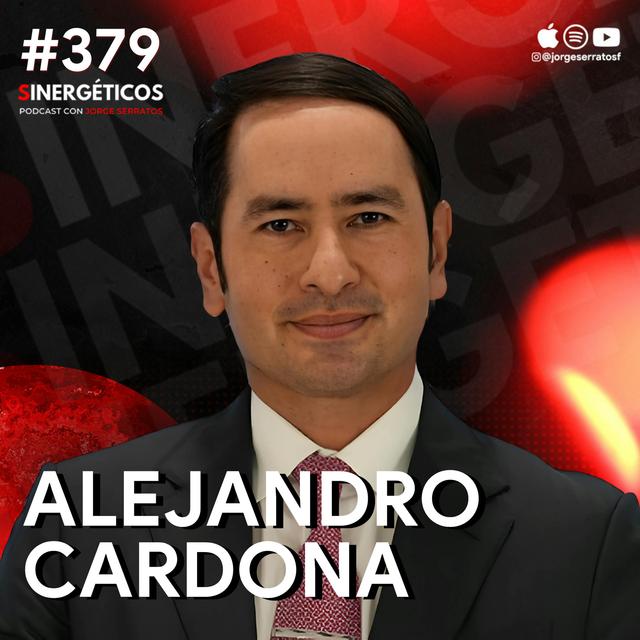 Atrae RIQUEZA y ABUNDANCIA financiera para ser MILLONARIO | Alejandro Cardona | #379 SINERGÉTICOS - podcast episode cover