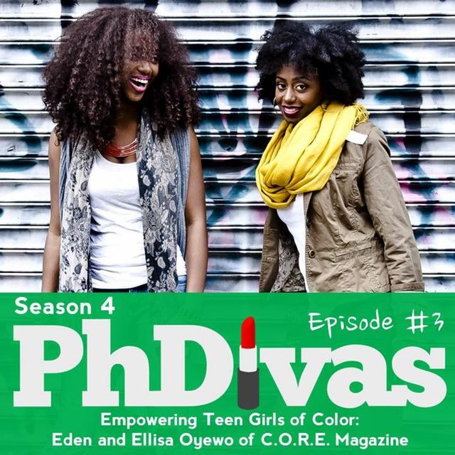 S04E03 | Empowering Teen Girls of Color: Eden and Ellisa Oyewo of C.O.R.E. Magazine - podcast episode cover