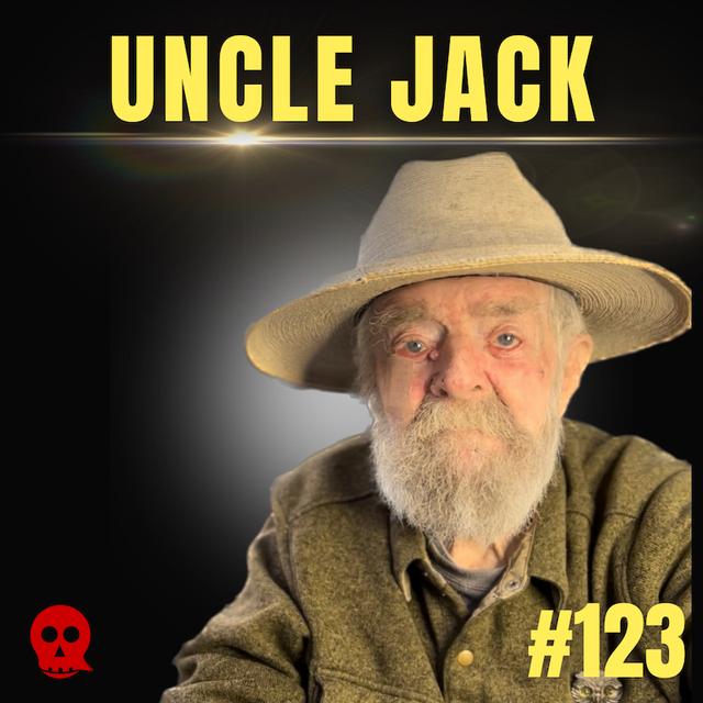 123 - Living a 100 Years with Uncle Jack - podcast episode cover