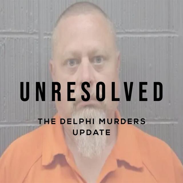 The Delphi Murders (Update) - podcast episode cover