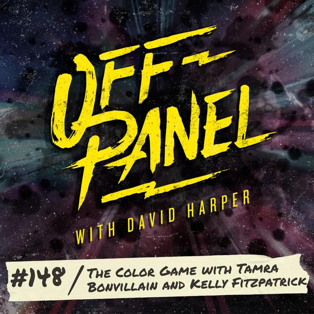 Off Panel #148: The Color Game with Tamra Bonvillain and Kelly Fitzpatrick - podcast episode cover