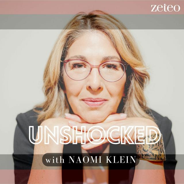 NEW SERIES: Naomi Discusses the “Ideological Shackles of Zionism” on 'Unshocked' - podcast episode cover