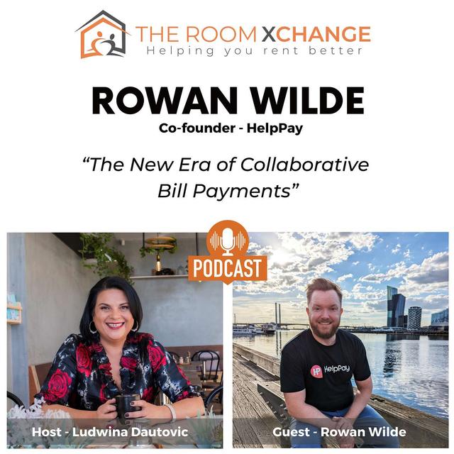 HelpPay: The New Era of Collaborative Bill Payments with Rowan Wilde - podcast episode cover
