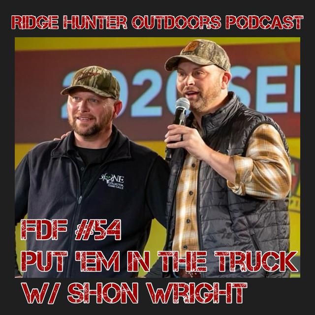 Talking Turkey #3, Put 'Em In The Truck with Shon Wright | Full Draw Friday #54 - podcast episode cover
