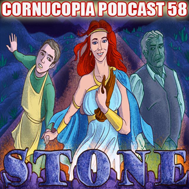 Cornucopia Radio Podcast 58: Stone - podcast episode cover