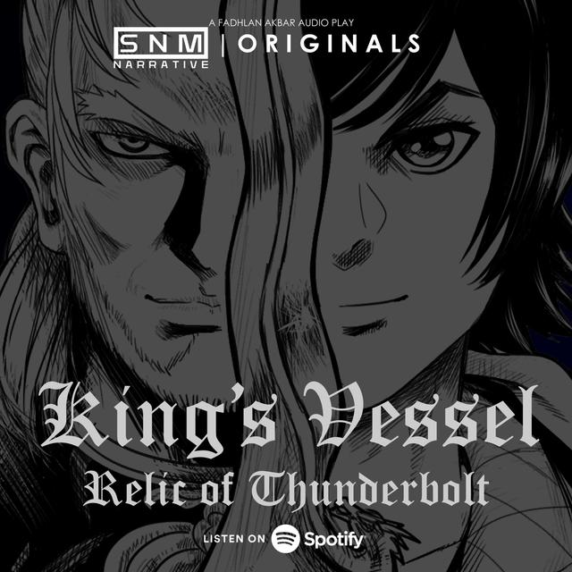 SNM Narrative Originals #72 | King's Vessel: Relic of Thunderbolt - podcast episode cover