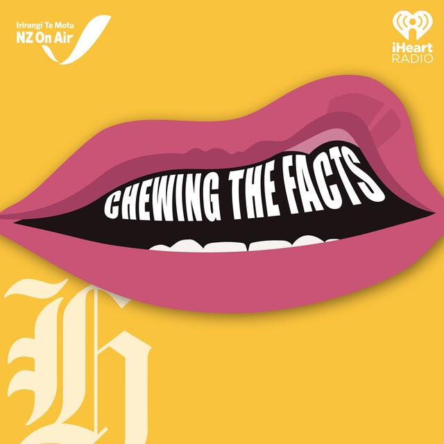 NZ Herald presents: Chewing the Facts - podcast episode cover