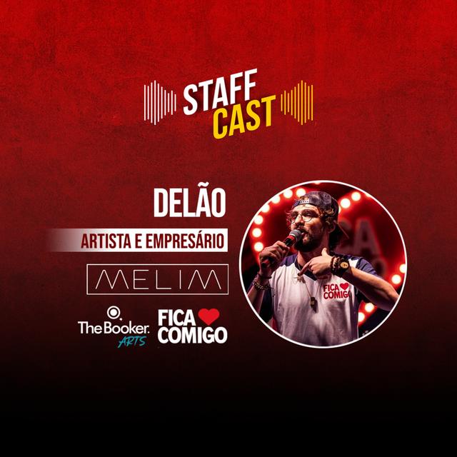 Delão (Melim) StaffCast 012 - podcast episode cover