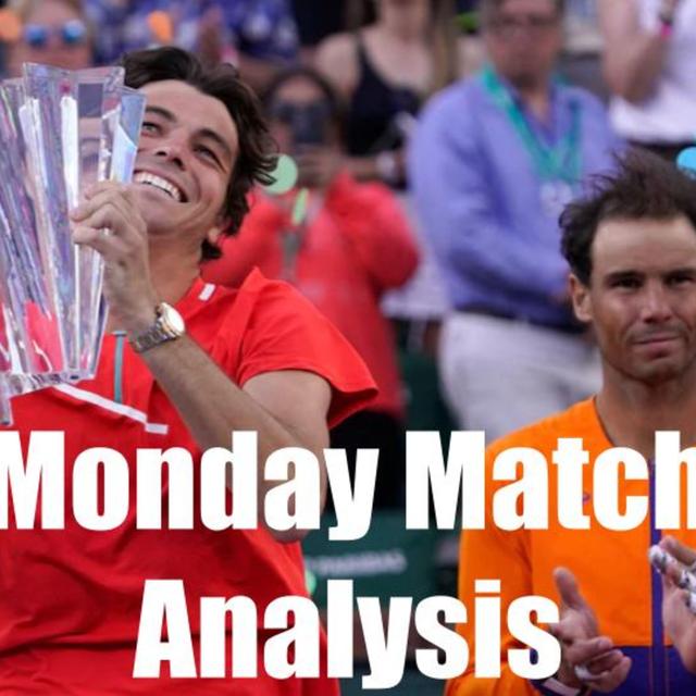 Fritz Snaps Nadal's Win Streak and Wins Indian Wells 2022 | Monday Match Analysis - podcast episode cover