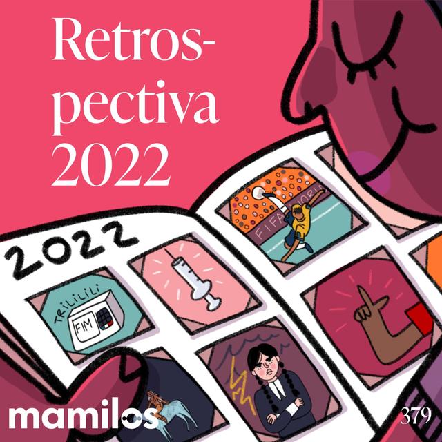 Retrospectiva 2022 - podcast episode cover