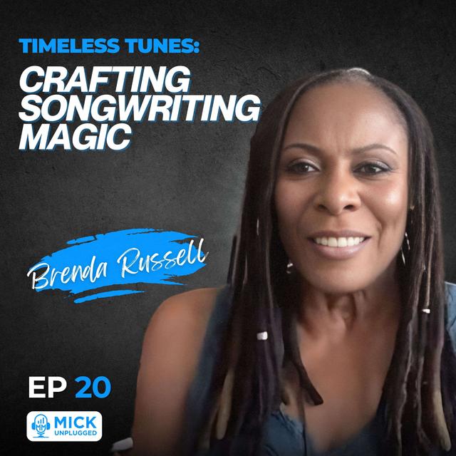 Brenda Russell | Timeless Tunes: Crafting Songwriting Magic - Mick Unplugged [EP 20] - podcast episode cover