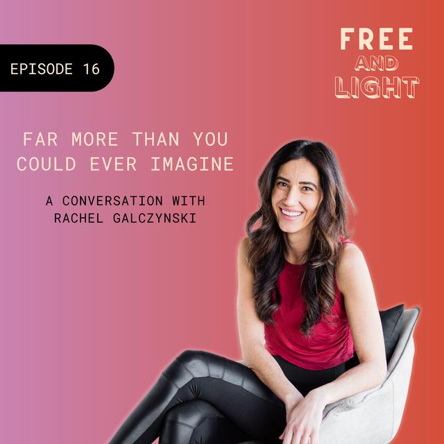 Episode 16: Rachel Galczynski - When giving up control gives you far more than you could ever imagine - podcast episode cover