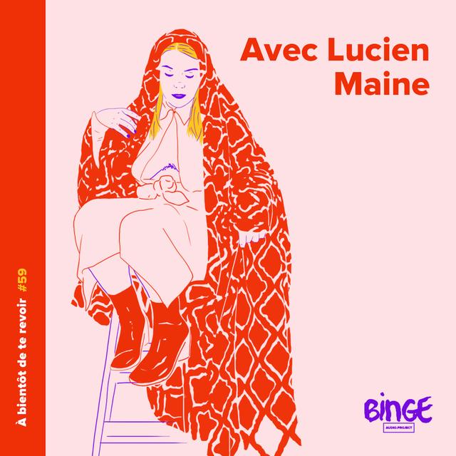 #59 - Lucien Maine - podcast episode cover