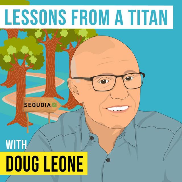 Doug Leone - Lessons from a Titan - [Invest Like the Best, EP.318] - podcast episode cover