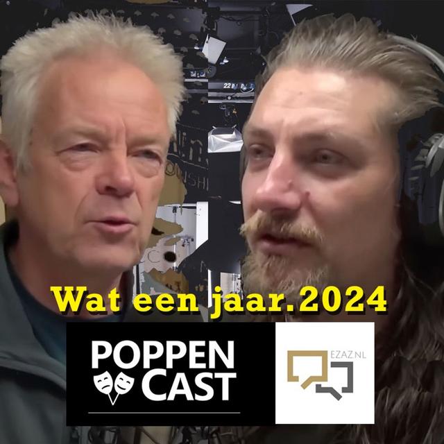 Wat een jaar. 2024 - EZAZ & PoppenCast #160 - podcast episode cover