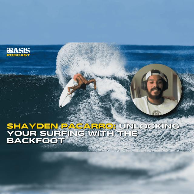Shayden Pacarro: Unlocking your surfing with the backfoot - podcast episode cover