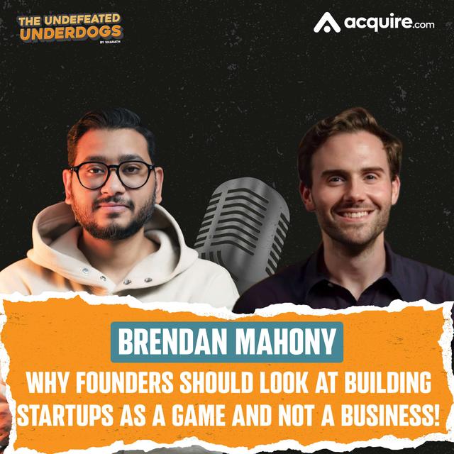 Brendan Mahony - Why founders should look at building startups as a game and not a business! - podcast episode cover