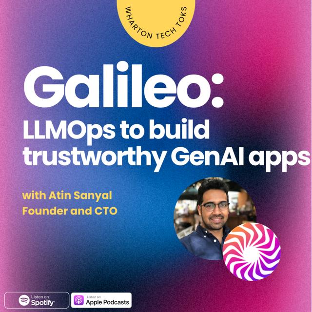 Galileo: LLMOps to build trustworthy GenAI apps - podcast episode cover