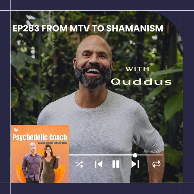 Ep283 From MTV to Shamanism - podcast episode cover