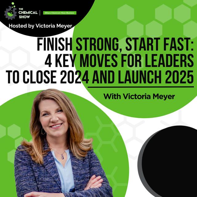 Finish Strong Start Fast: 4 Key Moves For Leaders To Close 2024 And Launch 2025 - Ep 191 - podcast episode cover
