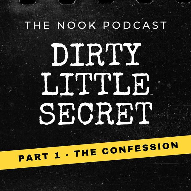 Dirty Little Secret - Part 1 - The Confession - Breaking Free From Pornography - podcast episode cover