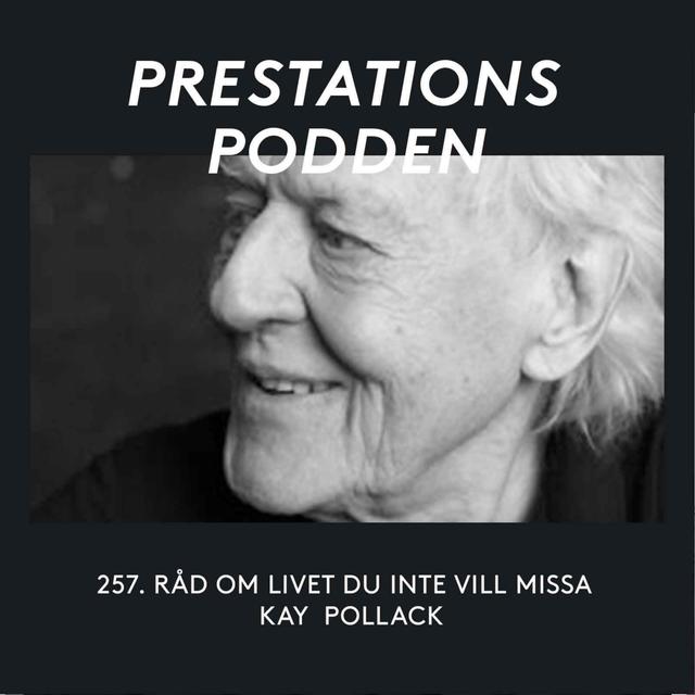 Råd om livet du inte vill missa - Kay Pollack - podcast episode cover