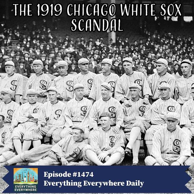 The 1919 Chicago Black Sox Scandal (Encore) - podcast episode cover