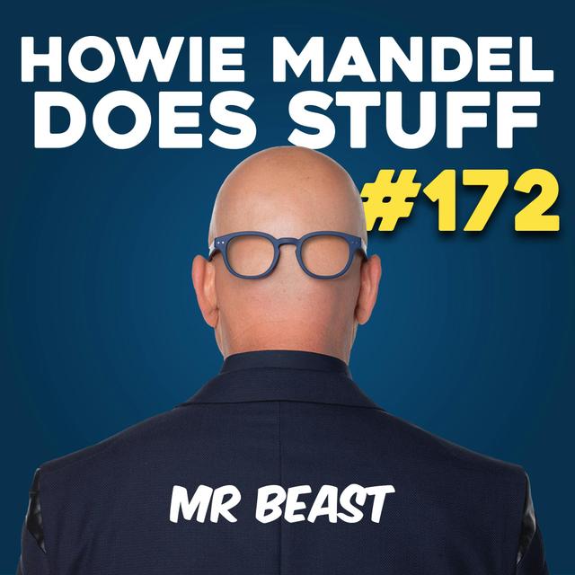 MrBeast | Howie Mandel Does Stuff #172 - podcast episode cover
