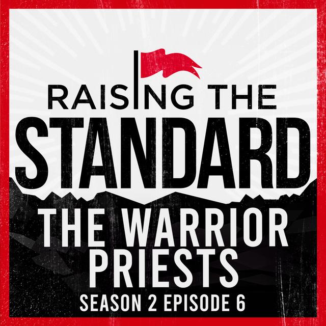 The Warrior Priests - podcast episode cover