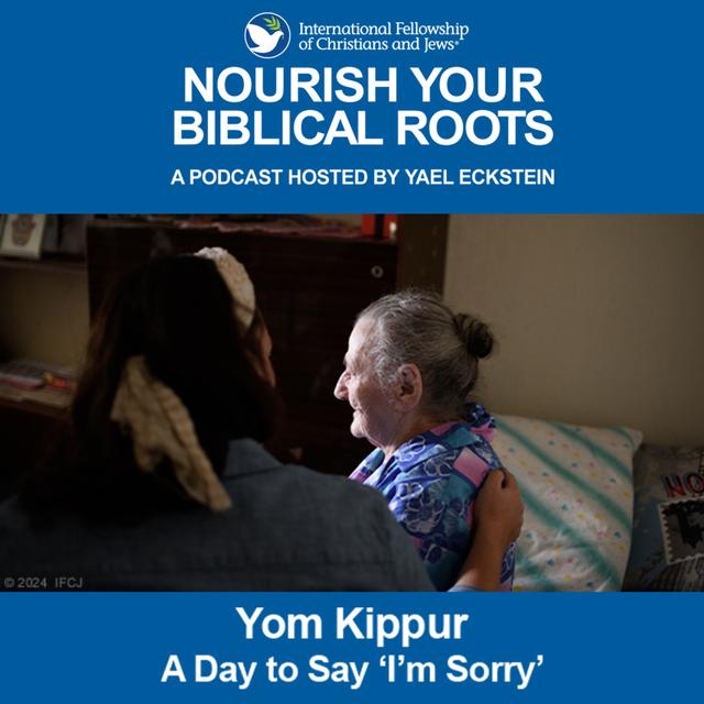Yom Kippur—A Day to Say ‘I’m Sorry’ - podcast episode cover