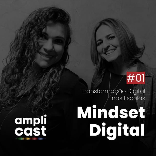 01 Transformação Digital nas Escolas | Mindset Digital - podcast episode cover