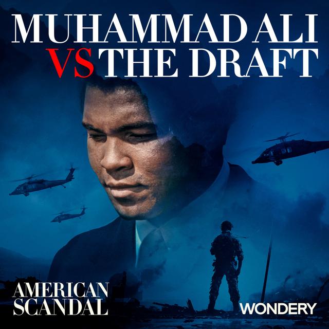 Muhammad Ali vs. The Draft | What’s My Name? | 2 - podcast episode cover