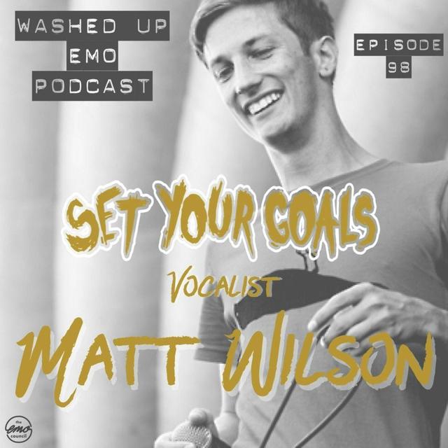 #98 - Matt Wilson (Set Your Goals) - podcast episode cover