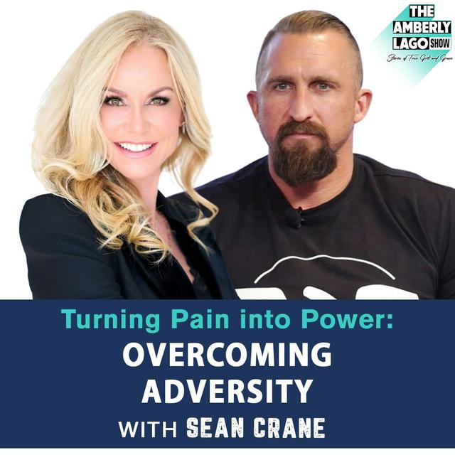Turning Pain into Power: Overcoming Adversity with Sean Crane - podcast episode cover