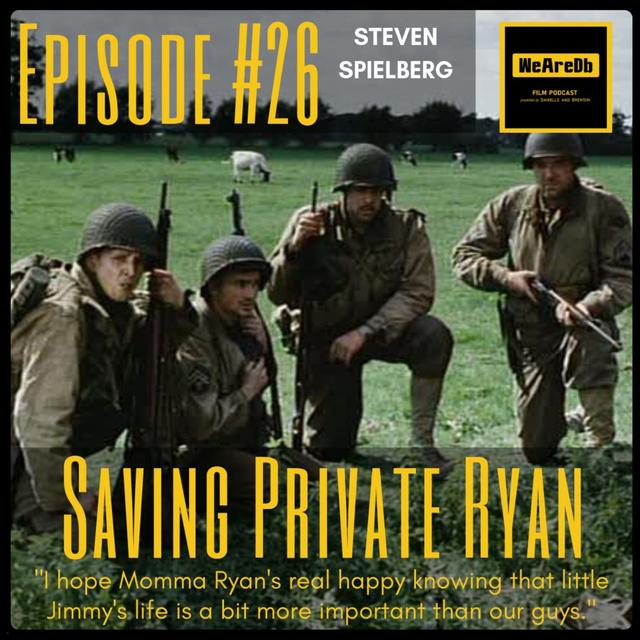 Episode #26 - Saving Private Ryan - podcast episode cover