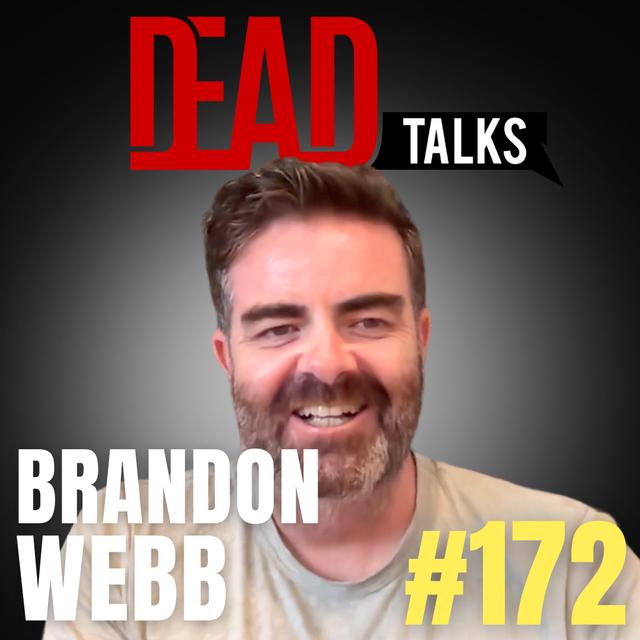 172 - How a Navy Seal Mentality can get you through anything | Brandon Webb - podcast episode cover