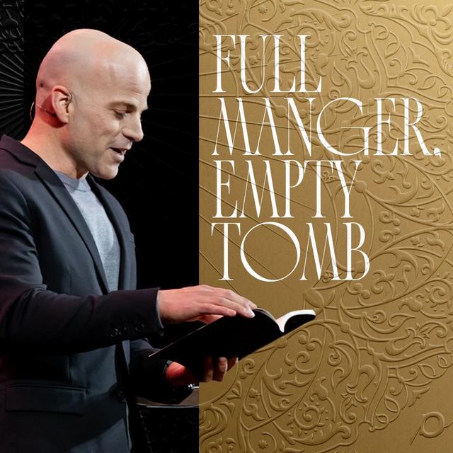 Full Manger, Empty Tomb - podcast episode cover