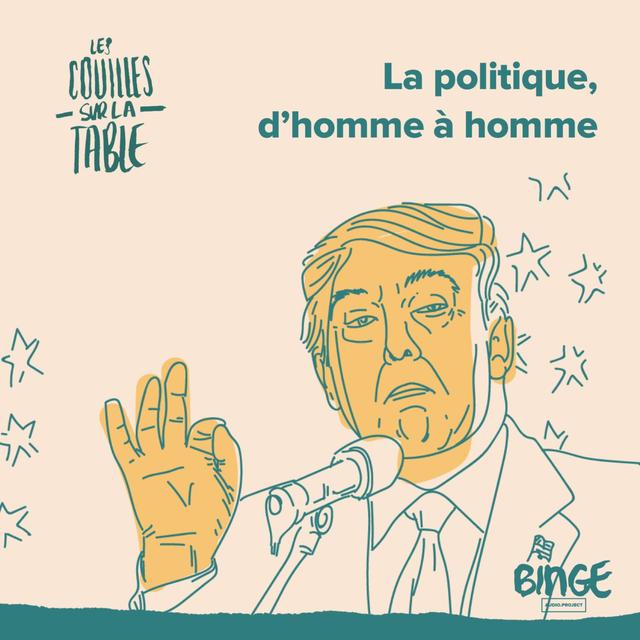 La politique, d'homme à homme - podcast episode cover