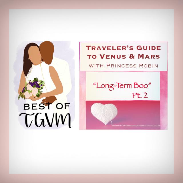 Best of TGVM: LONG-TERM BOO, PT. 2 - podcast episode cover